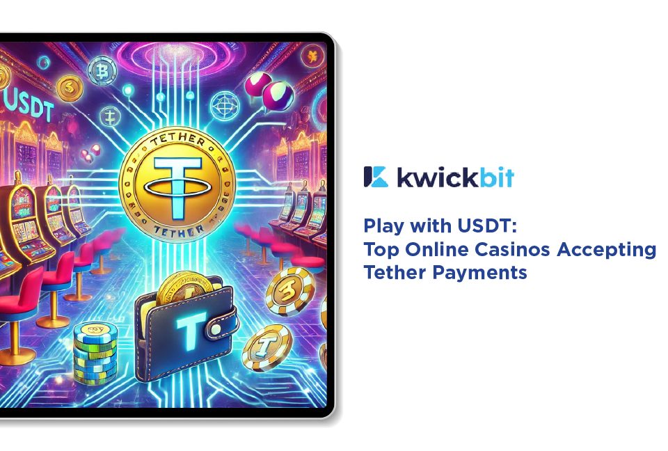 Play with USDT: Top Online Casinos Accepting Tether Payments