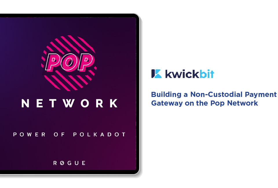 Building a Non-Custodial Payment Gateway on the Pop Network