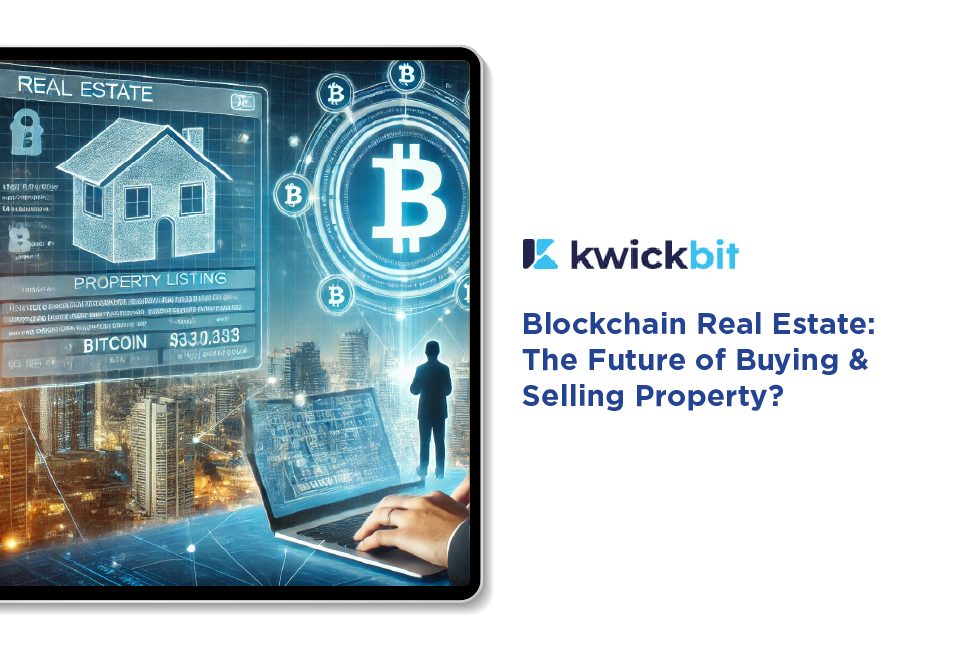 Blockchain Real Estate: The Future of Buying & Selling Property?