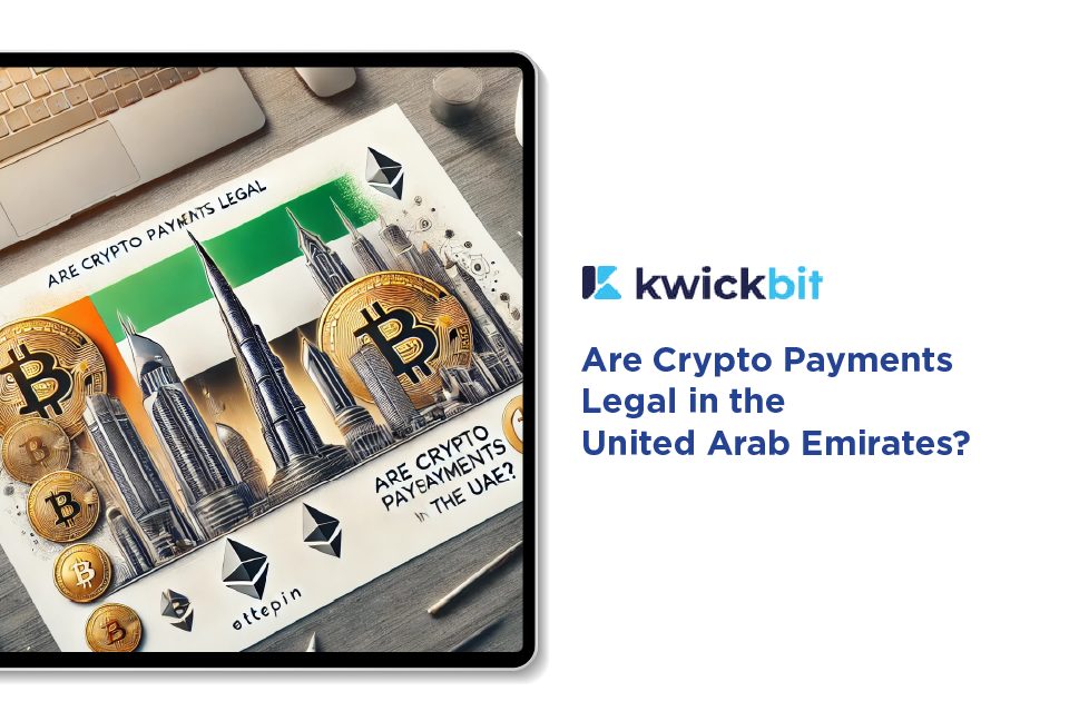 Are Crypto Payments Legal in the United Arab Emirates?