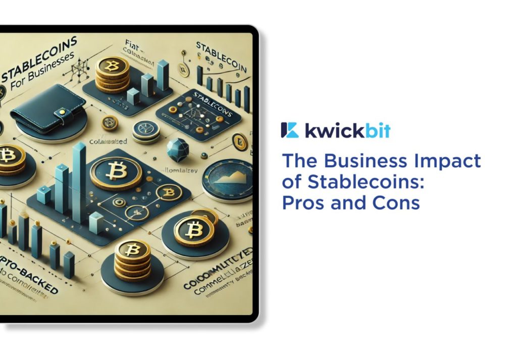 The Business Impact of Stablecoins: Pros and Cons
