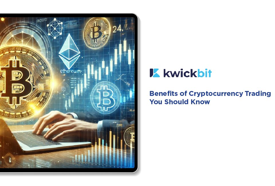 Benefits of Cryptocurrency Trading You Should Know