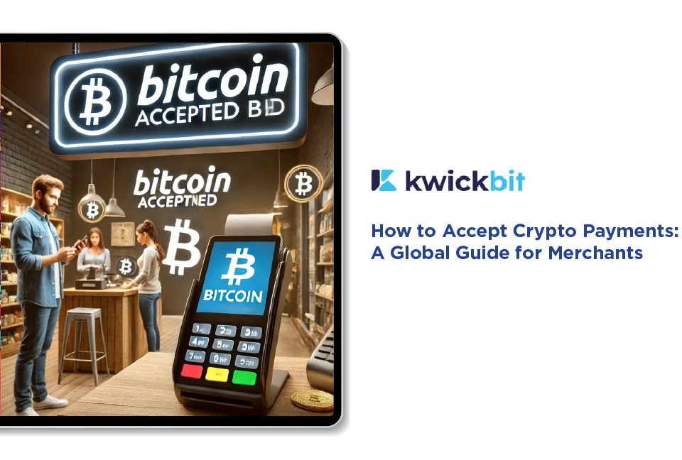 How to Accept Crypto Payments: A Global Guide for Merchants