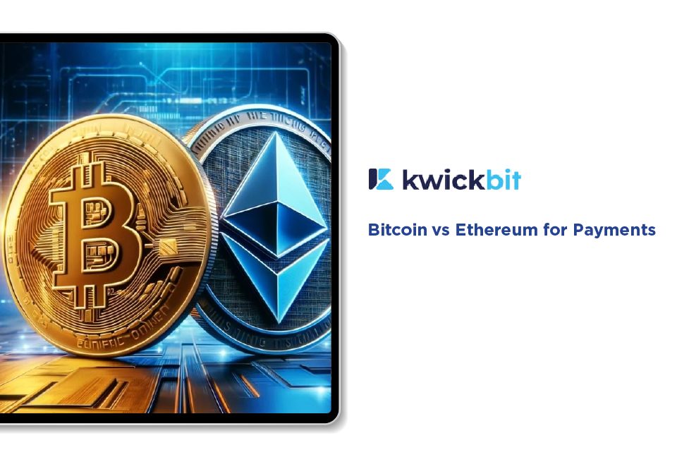 Bitcoin vs Ethereum for Payments